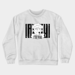 I'm You - JJK Crewneck Sweatshirt